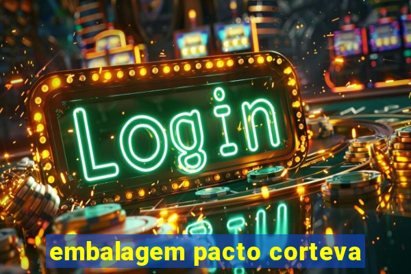 embalagem pacto corteva